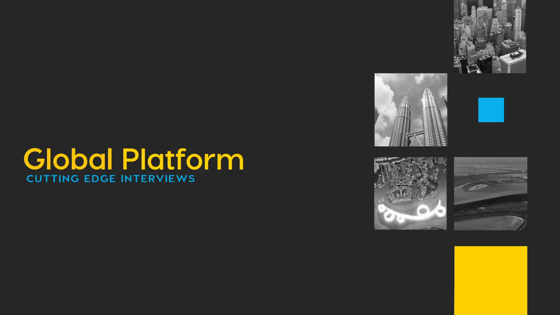 Global Platform Main Title, Global Platform: still 4